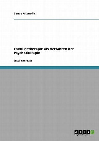 Familientherapie als Verfahren der Psychotherapie