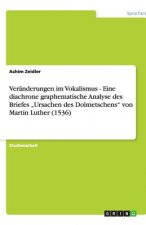 Ver nderungen Im Vokalismus - Eine Diachrone Graphematische Analyse Des Briefes 