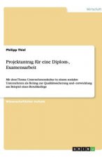 Projektantrag F r Eine Diplom-, Examensarbeit
