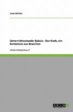 Unterrichtsstunde: Balaio - Der Korb, ein Erntetanz aus Brasilien