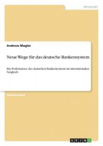 Neue Wege für das deutsche Bankensystem