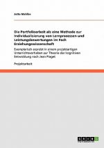Portfolioarbeit ALS Eine Methode Zur Individualisierung Von Lernprozessen Und Leistungsbewertungen Im Fach Erziehungswissenschaft