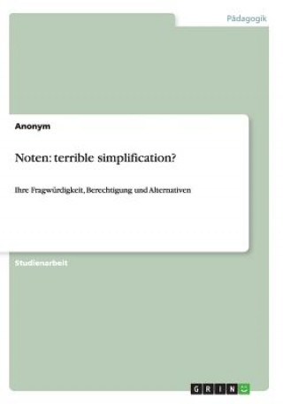 Noten: terrible simplification?