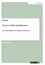 Noten: terrible simplification?
