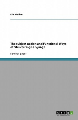 subject notion and Functional Ways of Structuring Language