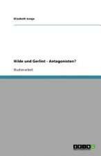 Hilde und Gerlint - Antagonisten?