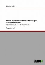 Nathan Zuckerman in Philip Roths Trilogie Zuckerman Bound