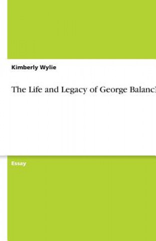 Life and Legacy of George Balanchine