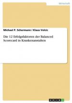12 Erfolgsfaktoren der Balanced Scorecard in Krankenanstalten
