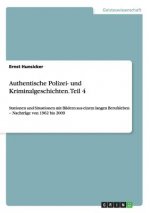 Authentische Polizei- Und Kriminalgeschichten