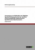 Anwendung Von Methoden Der Digitalen Speckle-Photographie Bei Der R umlich Phasenschiebenden Elektronischen Specklemuster-Interferometrie