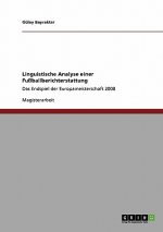 Linguistische Analyse einer Fussballberichterstattung
