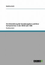 Entwicklung der Sozialausgaben und ihrer Komponenten in der OECD seit 1980