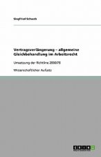 Vertragsverlangerung - allgemeine Gleichbehandlung im Arbeitsrecht