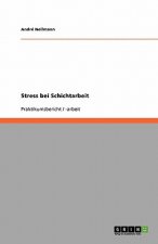 Stress bei Schichtarbeit