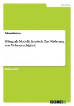 Bilinguale Modelle Spanisch. Zur F rderung Von Mehrsprachigkeit