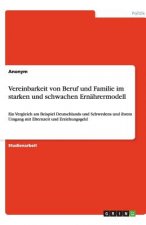 Vereinbarkeit von Beruf und Familie im starken und schwachen Ernährermodell