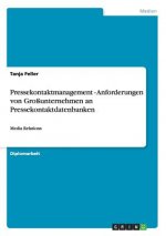 Pressekontaktmanagement - Anforderungen von Grossunternehmen an Pressekontaktdatenbanken
