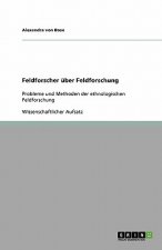 Feldforscher uber Feldforschung