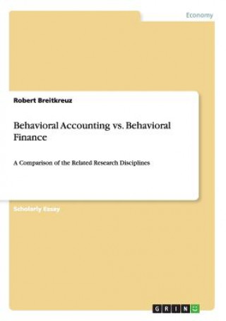 Behavioral Accounting vs. Behavioral Finance