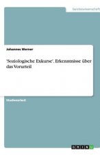 'Soziologische Exkurse'. Erkenntnisse uber das Vorurteil
