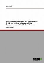 Wirtschaftliche Akzeptanz der Rechtsformen GmbH und Limited bei ausgewahlten deutschen Automobil Zuliefererfirmen