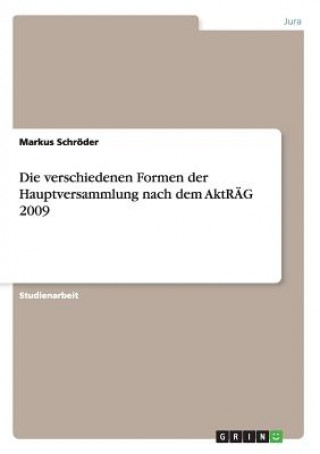 verschiedenen Formen der Hauptversammlung nach dem AktRAEG 2009