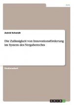 Zulassigkeit von Innovationsfoerderung im System des Vergaberechts