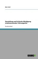 Darstellung und kritische Würdigung eindimensionaler Führungsstile