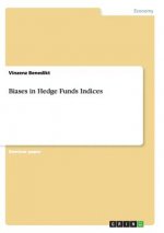 Biases in Hedge Funds Indices