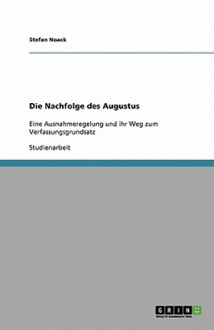 Die Nachfolge des Augustus