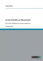 der Schwelle zur Wissenschaft
