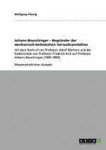 Johann Bauschinger - Begrunder der mechanisch-technischen Versuchsanstalten