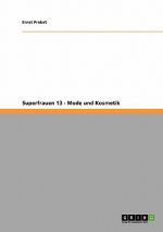 Superfrauen 13 - Mode Und Kosmetik