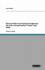 Baroness Elsa von Freytag-Loringhoven