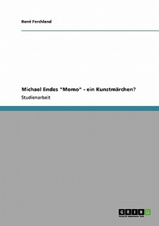 Michael Endes Momo - ein Kunstmarchen?