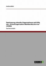 Realisierung virtueller Organisationen mit Hilfe des 