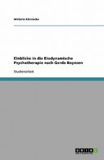 Einblicke in die Biodynamische Psychotherapie nach Gerda Boyesen
