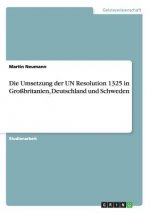 Umsetzung der UN Resolution 1325 in Grossbritanien, Deutschland und Schweden
