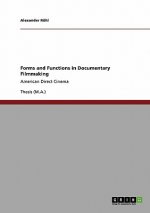 Forms and Functions in Documentary Filmmaking