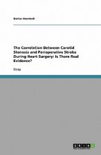 Correlation Between Carotid Stenosis and Perioperative Stroke During Heart Surgery