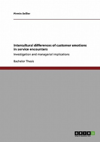 Intercultural differences of customer emotions in service encounters