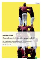 Zukunftsmodell Sozialgenossenschaft?
