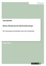 Maria Montessoris Reformkonzept