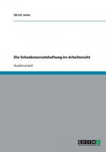 Schadensersatzhaftung im Arbeitsrecht