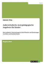 Ausserschulische motopadagogische Angebote fur Kinder