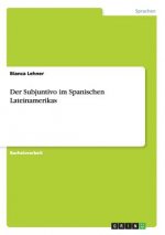 Subjuntivo im Spanischen Lateinamerikas