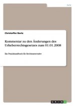 Kommentar zu den AEnderungen des Urheberrechtsgesetzes zum 01.01.2008