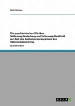 psychiatrischen Kliniken Schleswig-Hesterberg und Schleswig-Stadtfeld zur Zeit des Euthanasieprogramms des Nationalsozialismus