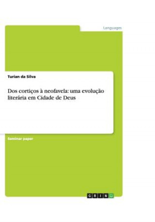 Dos corticos a neofavela